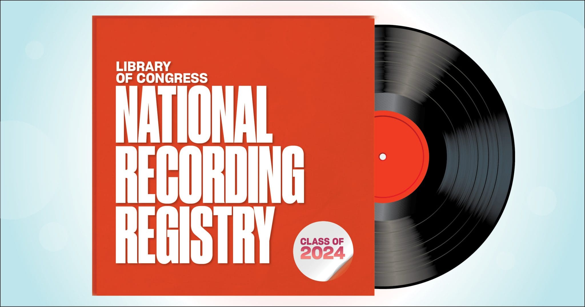 National Recording Registry 2024 Inductees Digital Media Association